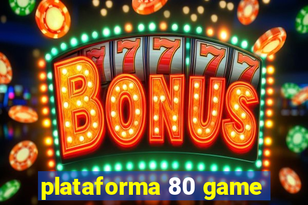 plataforma 80 game